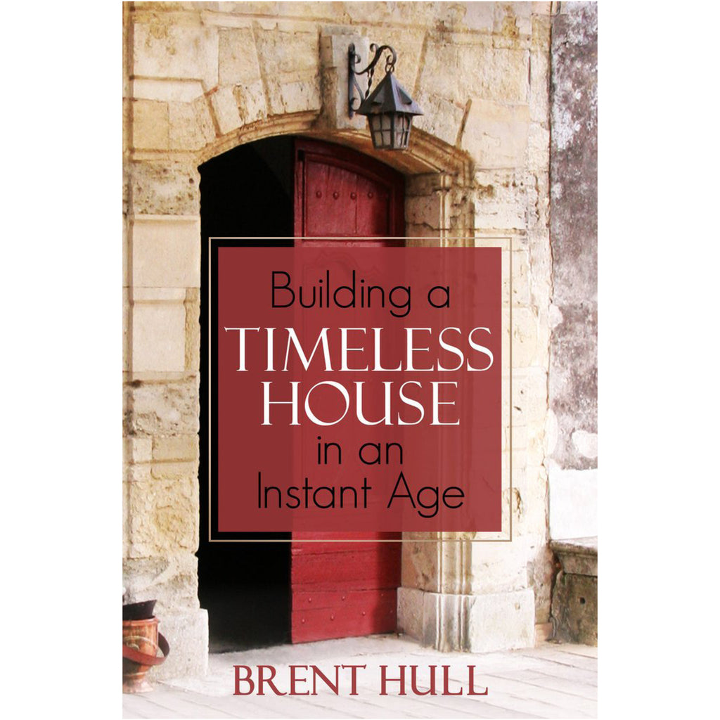 Building a Timeless House in an Instant Age